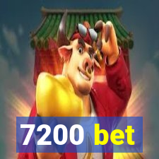 7200 bet